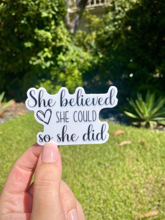 Classic "She Believed She Could" Sticker, 3x1.9in